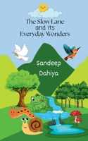 The Slow Lane and its Everyday Wonders B0F99NJX5W Book Cover
