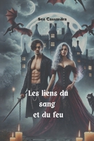 LES LIENS DU SANG ET DU FEU (French Edition) B0F634THB2 Book Cover