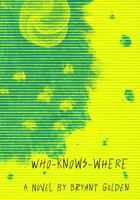 Who-Knows-Where 0986365076 Book Cover