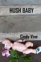 Hush Baby 1480222194 Book Cover
