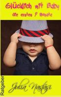 Gl�cklich Mit Baby: Die Ersten 9 Monate 1537571036 Book Cover