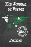 Mon Journal de Voyage Pakistan: 6x9 Carnet de voyage I Journal de voyage avec instructions, Checklists et Bucketlists, cadeau parfait pour votre s�jour � Pakistan et pour chaque voyageur. 167393997X Book Cover