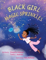 Black Girl Magic Sprinkles 1735064300 Book Cover