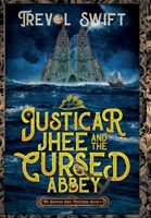 Justicar Jhee and the Cursed Abbey 0578553872 Book Cover