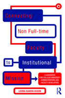 Connecting Non Full-Time Faculty to Institutional Mission: A Guidebook for College/University Administrators and Faculty Developers 1579220614 Book Cover