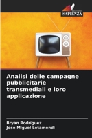 Analisi delle campagne pubblicitarie transmediali e loro applicazione (Italian Edition) 6206583139 Book Cover