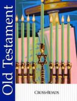 Old Testament: Crossroad Series (Crossroads (Harcourt)) 0159504686 Book Cover