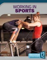 Working in Sports 1632354497 Book Cover