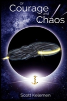 Of Courage and Chaos 0995203466 Book Cover