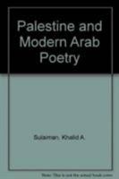 Palestine and Modern Arab Poetry 0862322391 Book Cover