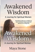 Awakened Wisdom: A Journey for Spiritual Women B0H2HHZWWB Book Cover