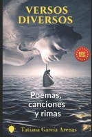 VERSOS DIVERSOS: Poemas, canciones y rimas (Spanish Edition) B0CD16CF6D Book Cover