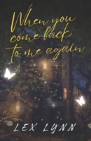 When You Come Back To Me Again B0H5YFKJB6 Book Cover