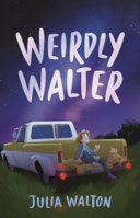 Weirdly Walter B0GMZ11V9W Book Cover