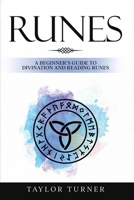 Runes: A Beginner's Guide to Divination and Reading Runes 1959018000 Book Cover