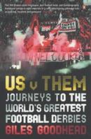 Us V Them: Journeys to the World's Greatest Football Derbies 0670913405 Book Cover