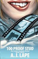 100 Proof Stud: Book 3 of the Darcy Walker Series 1499305230 Book Cover