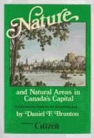 Nature and Natural Areas in Canada’s Capital: An Introductory Guide for the Ottawa-Hull Area 0969025130 Book Cover