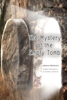 The Mystery of the Empty Tomb 1304280373 Book Cover