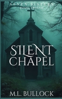 Silent Chapel (Seven Sisters Series) B0F5P2WXFL Book Cover