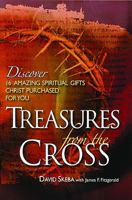 Treasures from the Cross: Discover 16 Amazing Spiritual Gifts Christ Purchased for You 0578023083 Book Cover