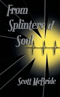 From Splintered Soul 1525566148 Book Cover