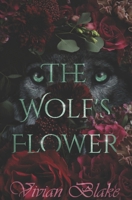 The Wolf's Flower B0DZ6BCRJB Book Cover