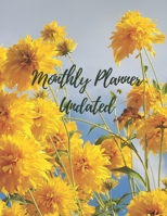 Monthly Planner Undated: Yellow flower good feeling.Undated Monthly Planner with to do list and personal expense tracker.Two-year(24+1 month)A Blank ... plan your life,work,study,school,home,family. 1674740069 Book Cover