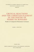 Critical Reactions and the Christian Element in the Poetry of Pierre de Ronsard 0807890987 Book Cover