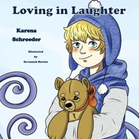 Loving in Laughter 1952894603 Book Cover