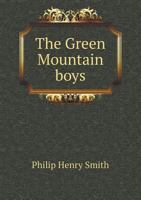 The Green Mountain Boys Ride 551876135X Book Cover