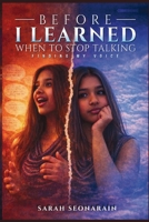 Before I Learned When to Stop Talking: Finding My Voices B0GTV615N4 Book Cover