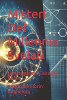 Misteri Del Millennio Svelati: La Matematica e Fisica Del Futuro (Italian Edition) B0DZCF71YT Book Cover
