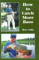 How to Catch More Bass 0966555104 Book Cover