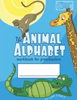 The Animal Alphabet: Literacy Workbook for Preschoolers 0797806423 Book Cover