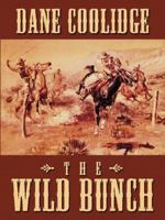 The Wild Bunch (Five Star Western) 0843953748 Book Cover