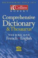 Collins-Robert Comprehensive Dictionary and Thesaurus: Volume 1, French-English / Le Robert & Collins Super Senior: Volume 1: Français-Anglais: French-English Vol 1 000472433X Book Cover