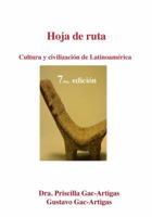 Hoja de Ruta. Cultura y Civilizacion de Latinoamerica 1930879717 Book Cover