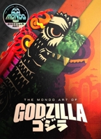 Mondo: The Art of Godzilla B0GQZ2P5Q4 Book Cover