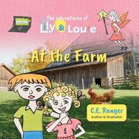 The adventures of Lily and Louie 6: At the Farm 1923678833 Book Cover
