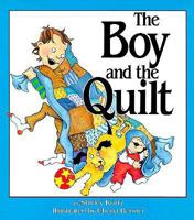Boy and the Quilt with Other 0613941624 Book Cover