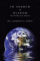In Search of Wisdom: The Pickle Jar Theory 1606043269 Book Cover