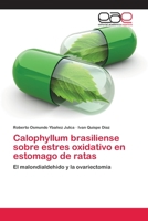Calophyllum brasiliense sobre estres oxidativo en estomago de ratas: El malondialdehido y la ovariectomia 6202101156 Book Cover