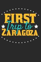 First Trip To Zaragoza: 6x9 Dot Grid Composition Notebook perfect gift for your Trip to Zaragoza for every Traveler 1070129690 Book Cover