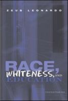 Race, Whiteness, and Education (Critical Social Thought) 0415993172 Book Cover