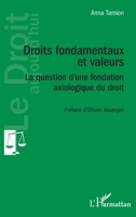 Droits fondamentaux et valeurs: La question d'une fondation axiologique du droit (Le Droit Aujourd'hui) (French Edition) 2343237654 Book Cover