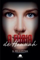 A fúria de Hannah (Portuguese Edition) B0F11RKH2D Book Cover