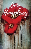 Our Humphrey 1803520361 Book Cover