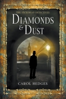 Diamonds & Dust: A Victorian Murder Mystery 152322388X Book Cover