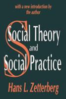 Social theory and social practice 1014526159 Book Cover